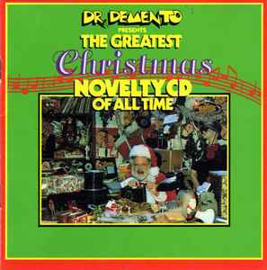 Dr. Demento - Dr. Demento Presents The Greatest Christmas Novelty CD Of All Time album cover