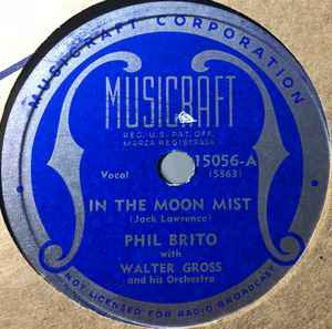 Phil Brito - In The Moon Mist / Tell Me That You Love Me Honey album cover
