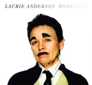 Laurie Anderson - Homeland