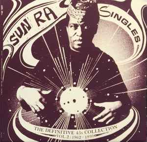 Sun Ra - Singles Volume 2 (The Definitive 45s Collection 1962-1991)