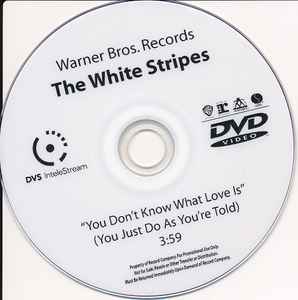 The White Stripes - You Don't Know What Love Is (You Just Do As You're Told) album cover