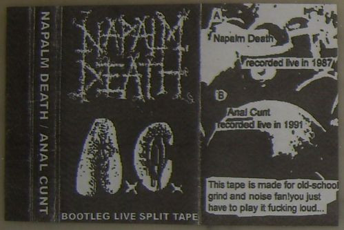 Napalm Death / Anal Cunt – Bootleg Live Split Tape (C60, Cassette