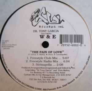 Dr. Tony Garcia Featuring W & E – The Pain Of Love (1995, Vinyl