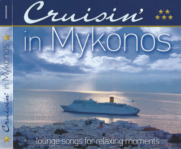 last ned album Various - Cruisin In Mykonos Lounge Songs For Relaxing Moments