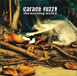 Garage Fuzz - The Morning Walk