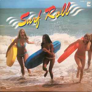 Surf Roll (1979, Vinyl) - Discogs