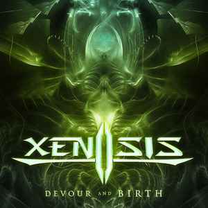 Xenosis (2) - Devour and Birth album cover