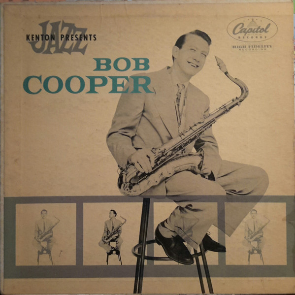 The Bob Cooper Sextet - The Bob Cooper Sextet | Releases | Discogs