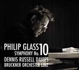 Philip Glass - Symphony No. 10