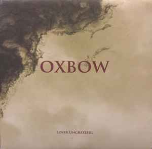 Oxbow - Lover Ungrateful album cover