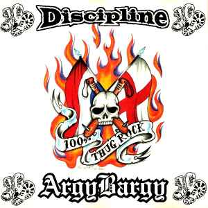100% Thug Rock - Discipline / Argy Bargy
