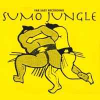 Far East Recording – Sumo Jungle (1995, CD) - Discogs