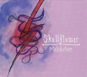 Skullflower - Malediction