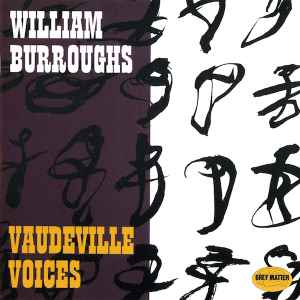 Vaudeville Voices - William Burroughs