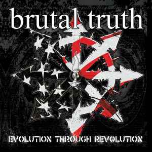 Evolution Through Revolution - Brutal Truth