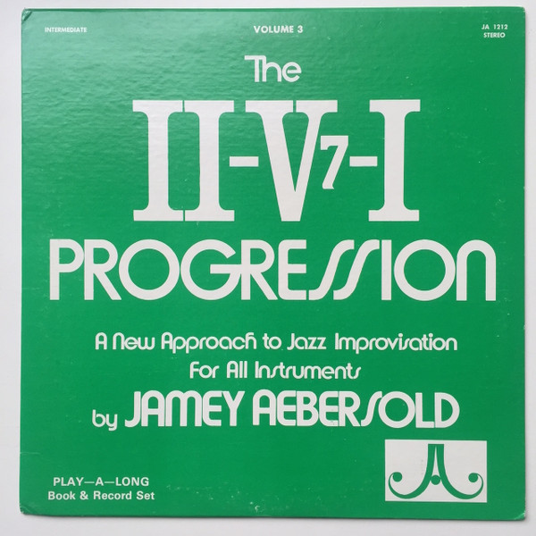 Jamey Aebersold – Volume 3 – The II-V7-I Progression (CD) - Discogs