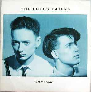The Lotus Eaters - Set Me Apart