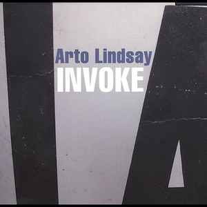 Arto Lindsay - Invoke album cover