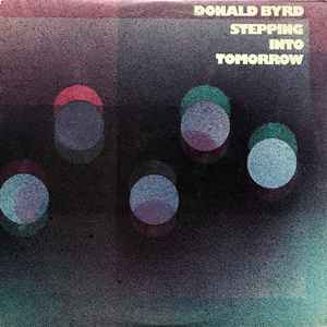Donald Byrd – Stepping Into Tomorrow (1975, All Disc Pressing 