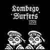 Lombego Surfers - Live