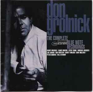 Don Grolnick – The Complete Blue Note Recordings (1997, CD) - Discogs