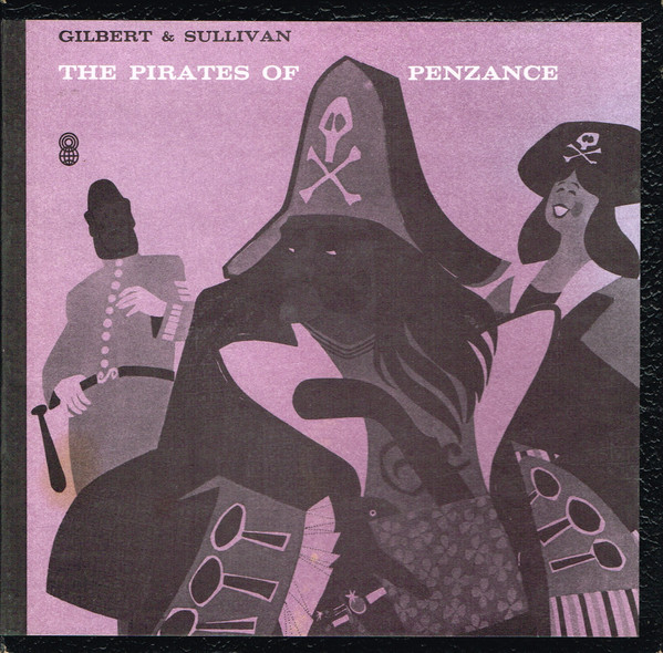 Gilbert And Sullivan, The D'Oyly Carte Opera Company, Isidore Godfrey,  Royal Philharmonic Orchestra – The Pirates Of Penzance (1968, Vinyl) -  Discogs