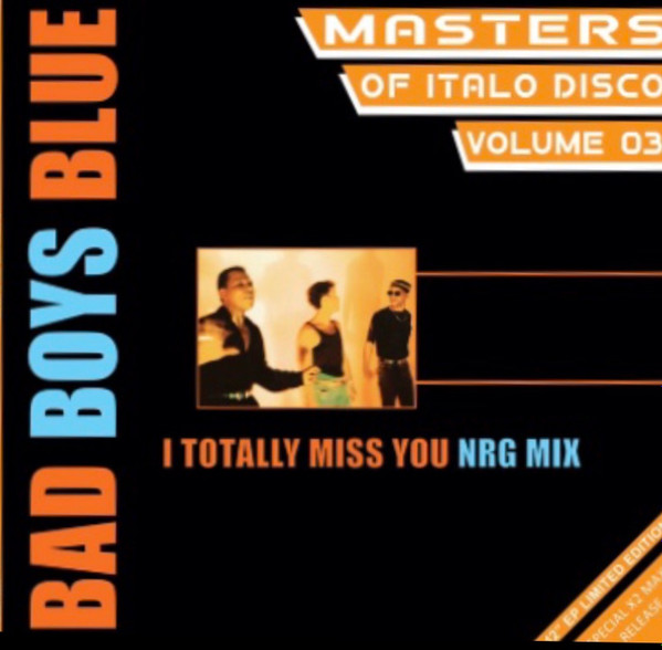 télécharger l'album Bad Boys Blue Biafra - Masters Of Italo Disco Volume 03