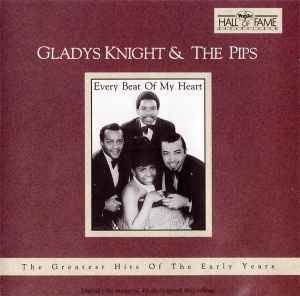 Gladys Knight And The Pips - Every Beat Of My Heart (The Greatest Hits Of The Early Years) album cover