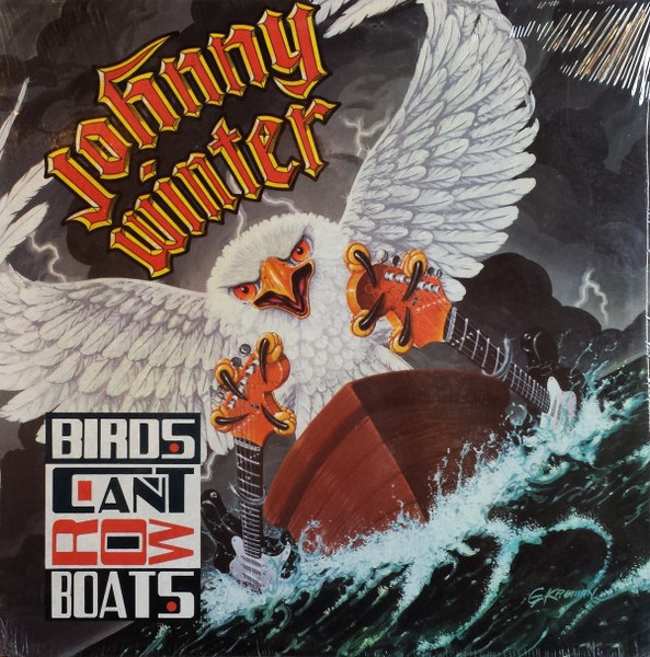 Johnny Winter – Birds Can't Row Boats (1988, CD) - Discogs