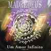 Madredeus - Um Amor Infinito