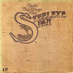 Steeleye Span - Hark! The Village Wait | Releases | Discogs