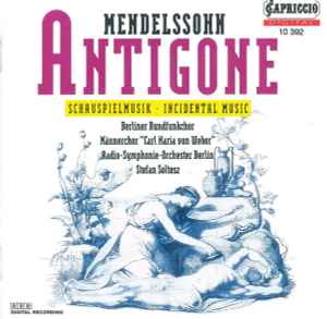 Felix Mendelssohn-Bartholdy - Antigone: Incidental Music Op. 55 album cover