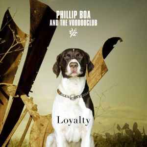 Loyalty - Phillip Boa And The Voodooclub