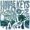 Various - House Keys 2