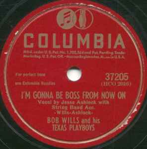 There's A Big Rock In The Road / I'm Gonna Be Boss From Now On - Bob Wills And His Texas Playboys