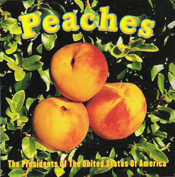 The Presidents of the United States of America Peaches Lyrics | Sticker