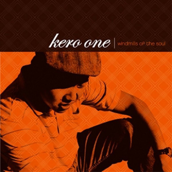 Kero One – Windmills Of The Soul (2006, CD) - Discogs