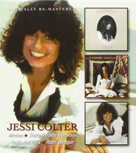 Mirriam * That's The Way A Cowboy Rocks And Rolls * Ridin' Shotgon - Jessi Colter