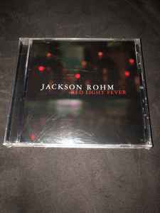 Jackson Rohm - Red Light Fever album cover