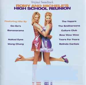 Romy And Michele s High School Reunion Original Soundtrack 1997