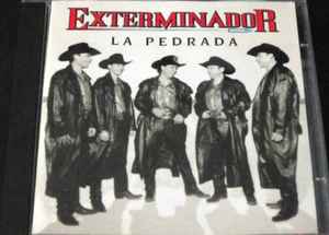 Exterminador - La Pedrada | Releases | Discogs