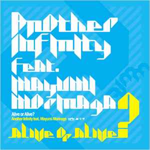 Another Infinity – Alive or Alive? (2014, CD) - Discogs