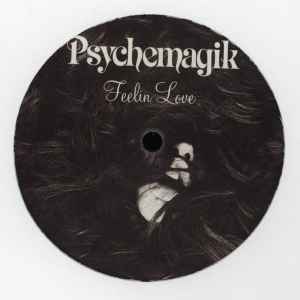 Feelin Love  / Wake Up Everybody - Psychemagik