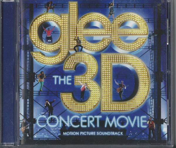 Glee Cast Glee The 3d Concert Movie Motion Picture Soundtrack 11 Cd Discogs