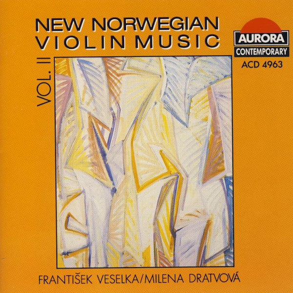 ladda ner album František Veselka Milena Dratvová - New Norwegian Violin Music Vol II