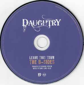 Daughtry Leave This Town The B Sides 2011 CD Discogs