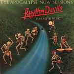 Rhythm Devils – The Apocalypse Now Sessions (The Rhythm Devils 