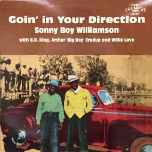 Sonny Boy Williamson (2) - Goin' In Your Direction album cover