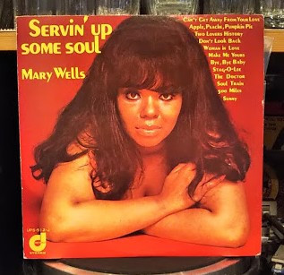 Mary Wells - Servin' Up Some Soul | Releases | Discogs