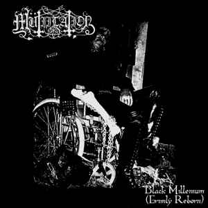 Mütiilation – Black Millenium (Grimly Reborn) (2017, CD) - Discogs
